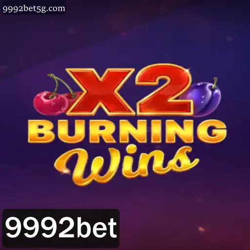 Descubra a Emoção de 'BurningWinsX2' no Mundo de 9992bet