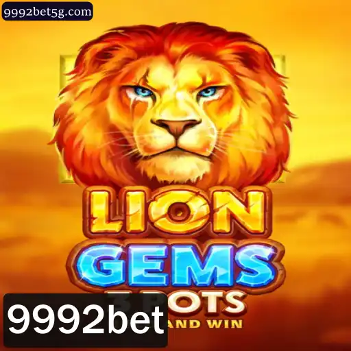 Descubra o Mundo de Aventura de LionGems3pots com 9992bet